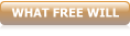 WHAT FREE WILL
